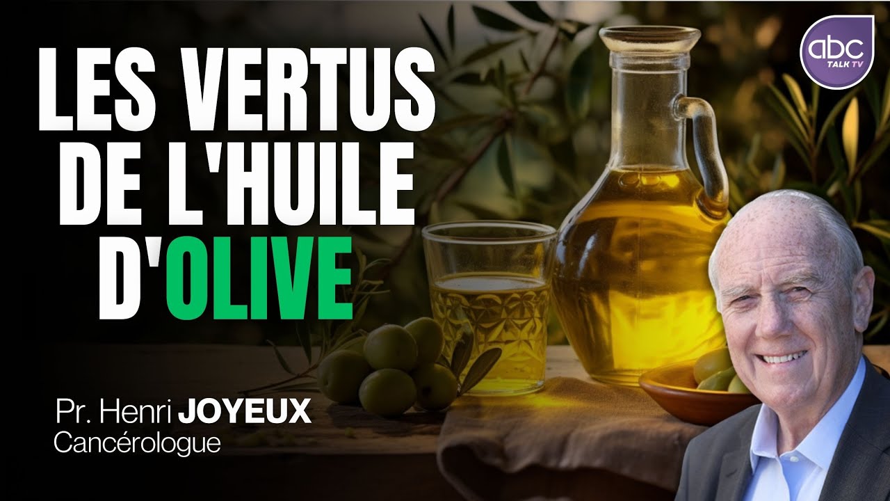 Tous les bienfaits de l'huile d'olive pour la santé - Henri JOYEUX