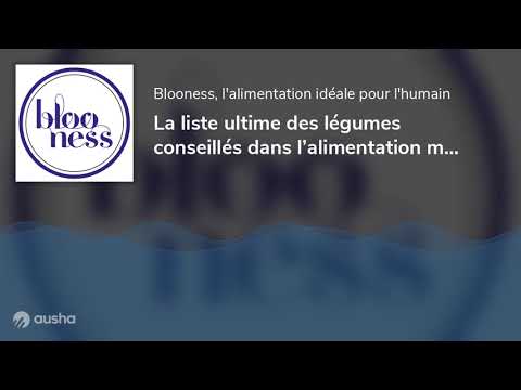 La liste ultime des légumes conseillés dans l’alimentation méditerranéenne
