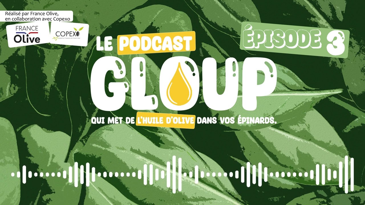 EPISODE 3 - Goûts & dégustation des huiles d'olive