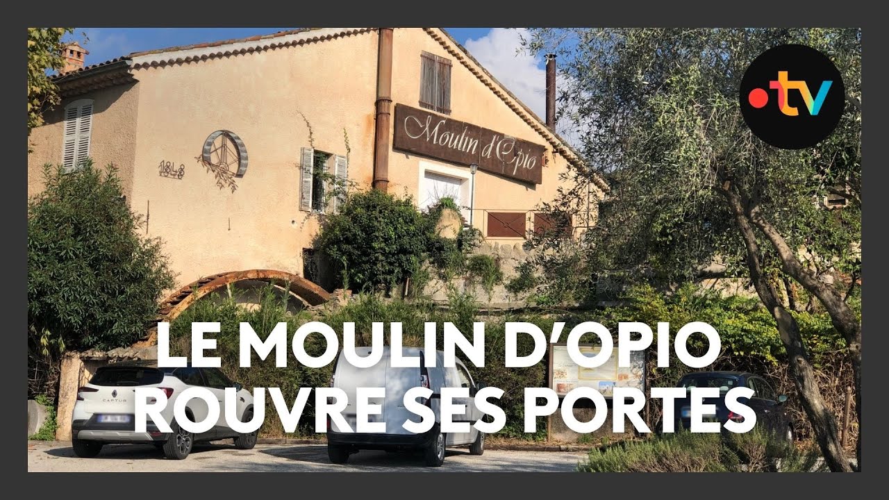 Le moulin d'Opio rouvre ses portes, c'est le plus ancien et le plus grand des Alpes-Maritimes