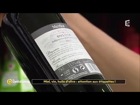 Miel, vin, huile d'olive : attention aux étiquettes !