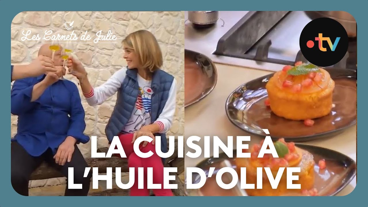 La cuisine à l'huile d'olive - Les Carnets de Julie