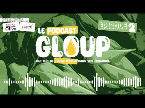 ÉPISODE 2 - Comment choisir son huile d'olive ?